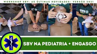 [AULA PRÁTICA] SBV na pediatria + engasgo - WORKSHOP VERSÃO 2021