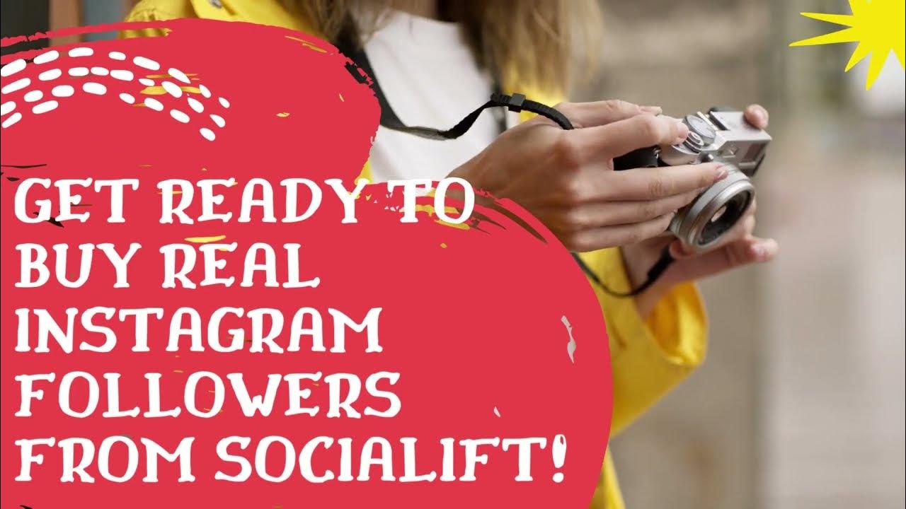 Get Ready to Buy real Instagram followers from Socialift! YouTube