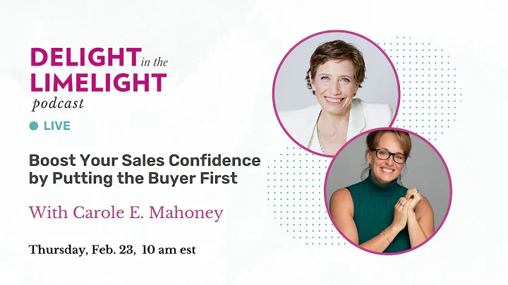 Boost your Sales Confidence by Putting the Buyer F...
