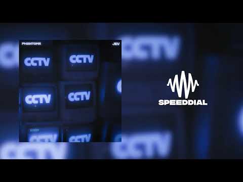 Phantoms & JEV - CCTV