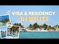 Everything You Need to Know About Visa and Residency in Belize