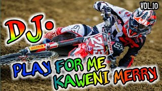 DJ Play for me kaweni merry alan walker Remix • versi Motocross