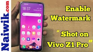 Enable Watermark in Vivo Z1 Pro || Shot on VIVO AI camera screenshot 5