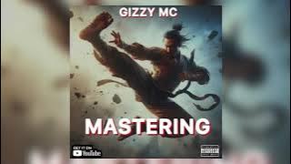 Gizzy Mc - Mastering | Singeli Michano