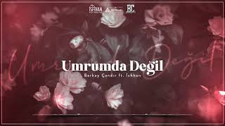 Berkay Çandır ft. İsfihan - Umrumda Değil (Melankolik Beat) 2021 @cwprec Resimi