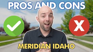 Pros and Cons of living in Meridian Idaho