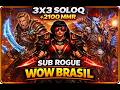 ⚔️ WOW BRASIL 3x3 | ROGUE +2100 TR 🔥 (Rogue 🗡️ Rogue 🗡️ Shaman Elemental ⚡)