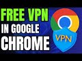 How To Use VPN in Google Chrome Browser