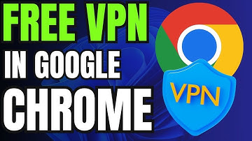 How To Use Free VPN in Google Chrome Browser