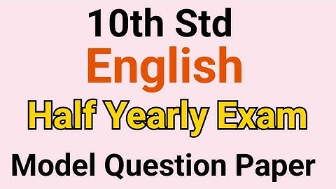 10th Std - English | Half Yearly Exam - Model Question Paper