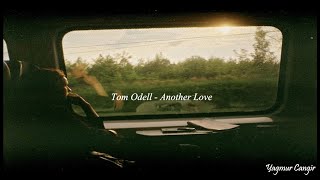 Tom Odell - Another Love (Türkçe Çeviri)