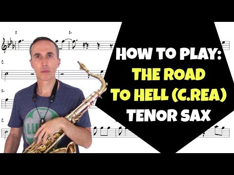 how-to-play-the-road-to-hell-(chris-rea)-tenor-saxophone-w/-music-sheet