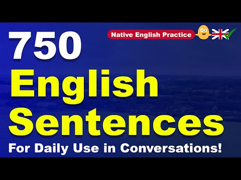 Anadili İngilizce Pratiği: Konuşmalarda Günlük Kullanım için 750 İngilizce Cümle!