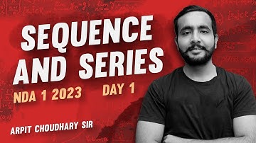 SEQUENCE AND SERIES DAY 1 | NDA MATHS | YODHA BATCH | ARPIT SIR
