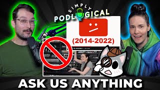 Ask Us Anything: YouTube Has Changed, Holo Taco Detectives & Scrapped Videos  SimplyPodLogical #120