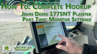 How To: A Complete Hookup for The John Deere 1775NT (5E) Planter. Part 2 - Monitor Settings