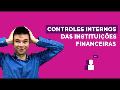 Vídeo: Quais são os controles internos para dinheiro?