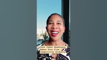 Your Cyber Readiness Makes Your Firm Competitive Globally