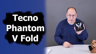 Обзор раскладного смартфона Tecno Phantom V Fold