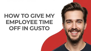 How to Give My Employee Time Off In Gusto - GUIDE!