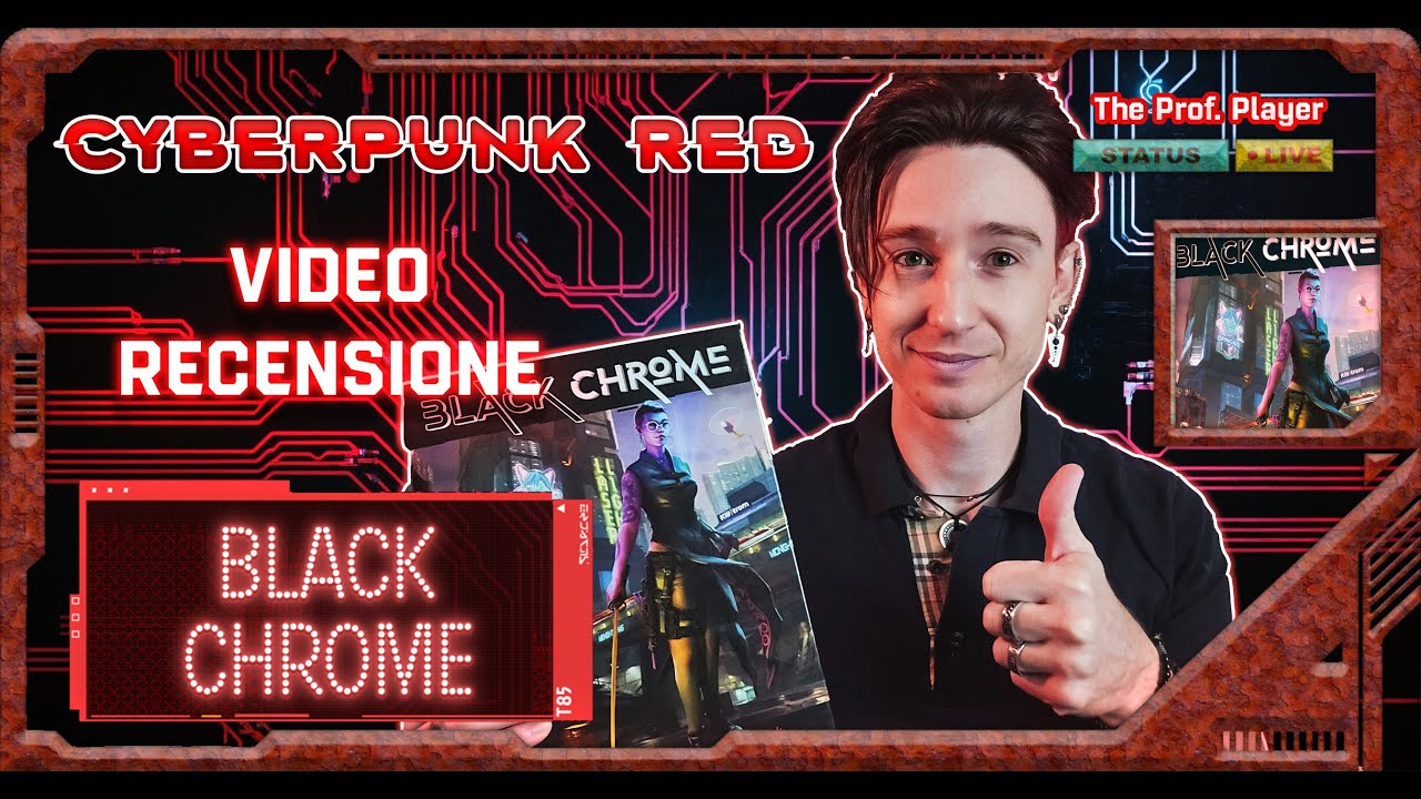 [CYBERPUNK RED] 🗲 Video recensione Black Chrome 🔫 (GdR)