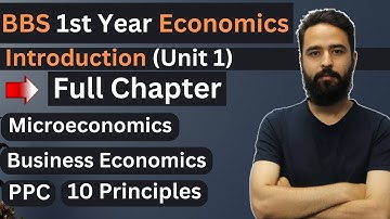 BBS 1st year Economics Unit 1 ||  Full Chapter || Microeconomics, Business Economics || PPC -Gurubaa