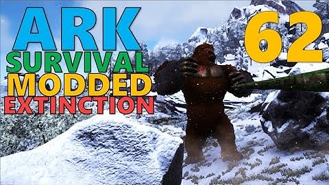 [62] TAMING A MEGAPITHECUS!!! (ARK Survival Modded Extinction)