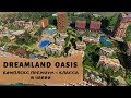 ОБЗОР ЖИЛОГО КОМПЛЕКСА "DREAMLAND OASIS". Покупка Недвижимости Dreamland Oasis.