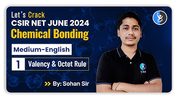 Octet Rule | Valency | Chemical Bonding CSIR NET Chemical Science June 2024 | English Version | IFAS