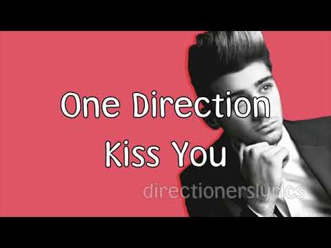 One Direction - Kiss you lyrics