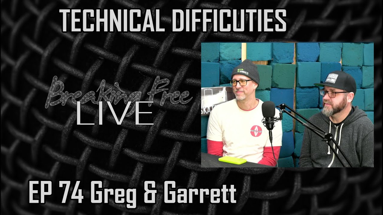 Technical Difficulties - Ep 74 with Greg and Garrett - YouTube