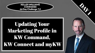 KW Command 66 Day Challenge 7.0 - Day 1 - Updating Your Marketing Profiles screenshot 2