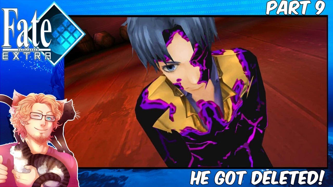Fate/Extra | He got deleted! - Part 9 - YouTube