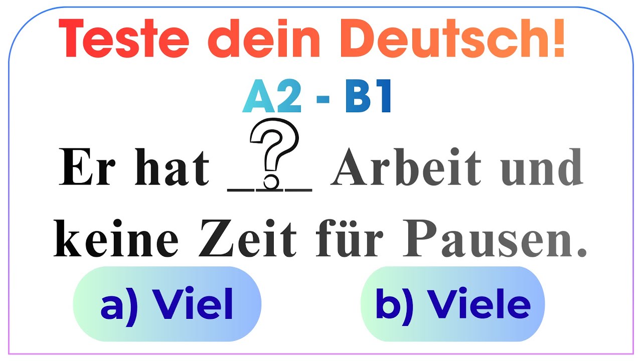 Viel oder Viele? – Der ultimative deutsche Grammatik-Test!