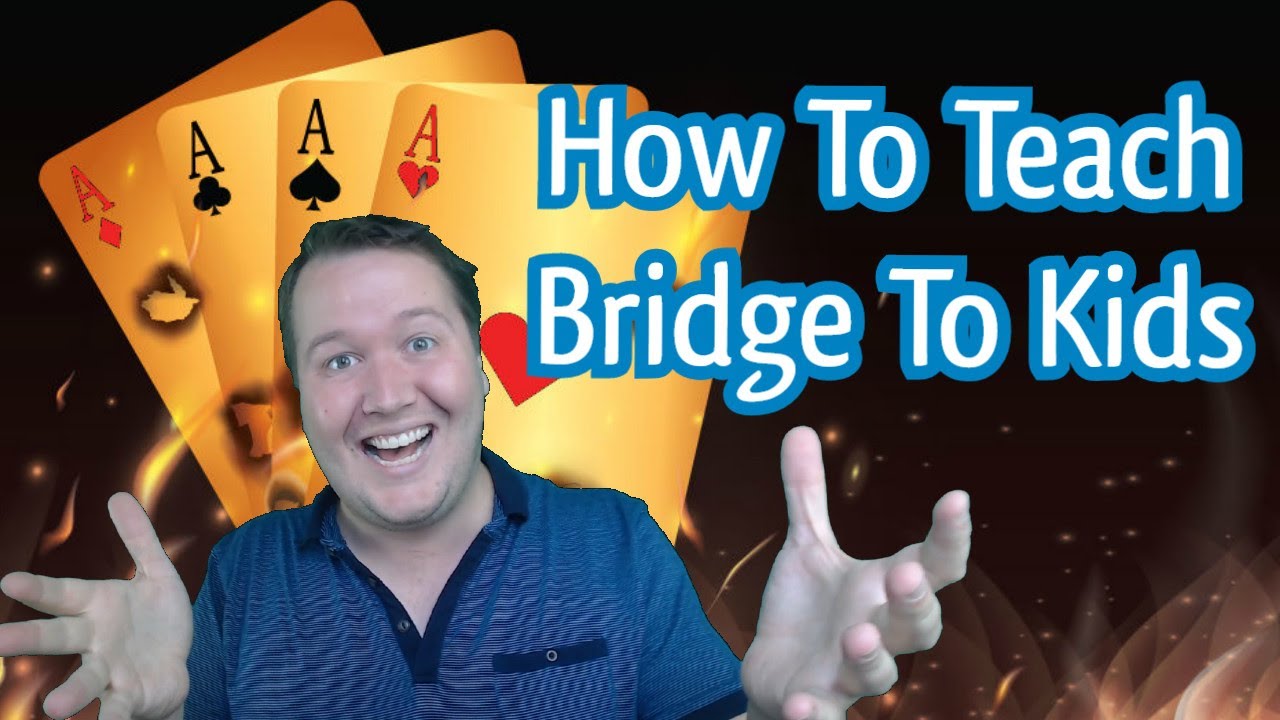 Kids Can Play Bridge Too (And You Can Teach Them!) By Marty