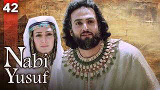 Serial Nabi Yusuf AS - Episode 42