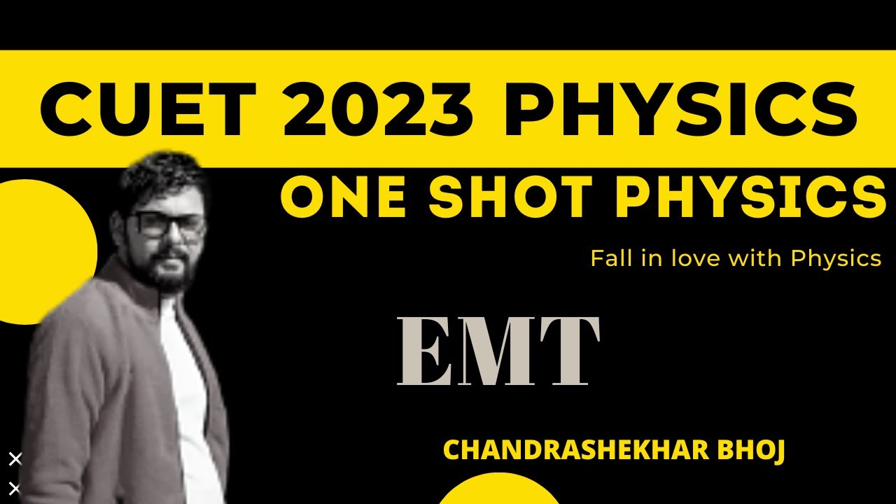 CUET PG 2023 | EMT L-01 | One Shot Physics | By Bhoj Sir | - YouTube