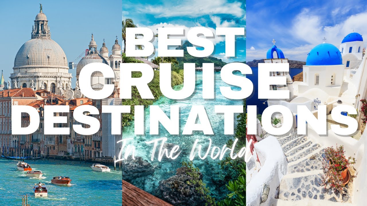 15 Most Beautiful Cruise Destinations in the World: Including the Top Excursion in each Destination!