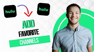 How to Add Favorite Channels in Hulu (Best Method)