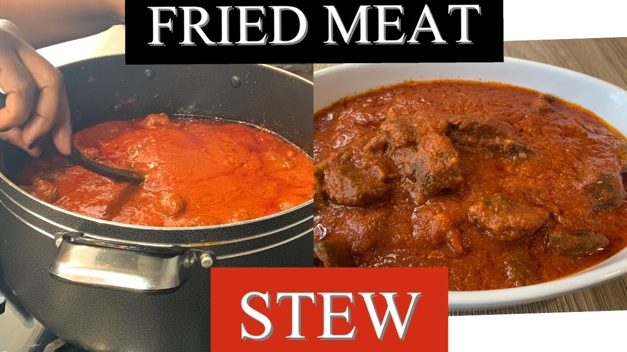 HOW TO COOK FRIED MEAT STEW | EFE FOOD KITCHEN - YouTube