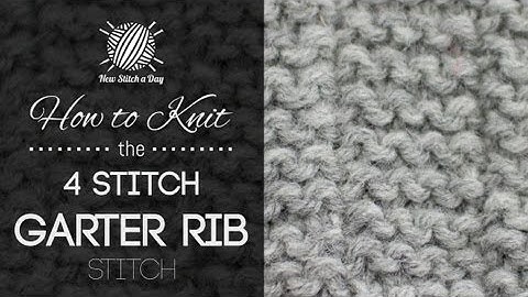 How to Knit the 4 Stitch Garter Rib Stitch