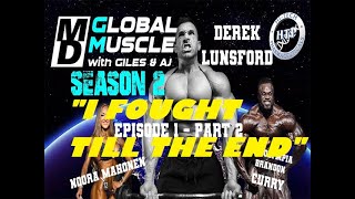 MD GLOBAL MUSCLE CLIPS DEREK LUNSFORD I HAD TO FIGHT TLL THE END