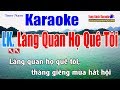 LK Làng Quan Họ Quê Tôi Karaoke (Tone Nam) - Nhạc Sống Tùng Bách [ Beat Chuẩn Karaoke ]