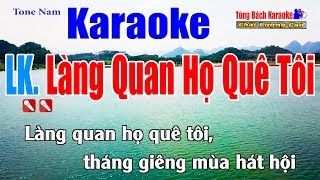 LK Làng Quan Họ Quê Tôi Karaoke (Tone Nam) - Nhạc Sống Tùng Bách [ Beat Chuẩn Karaoke ]