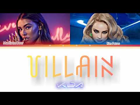 K/DA - VILLAIN ft. Madison Beer and Kim Petras  (Color Coded Lyrics)