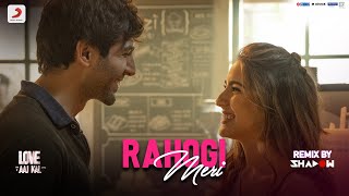 Rahogi Meri – Official Remix | Love Aaj Kal | Kartik & Sara | Pritam | Arijit | DJ Shadow Dubai