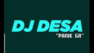 lagu viral tiktok 'PANIK GA' (DJ DESA)