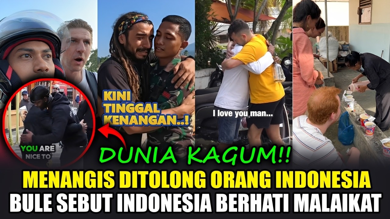 DATANG SEBAGAI TURIS PULANG JADI KELUARGA‼️BULE SAMPAI MENANGIS KARENA KEBAIKAN ORANG INDONESIA! 😭
