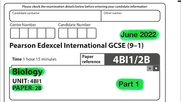 Pearson Edexcel International GCSE Biology paper 2B June 2022. Part 1 of 2