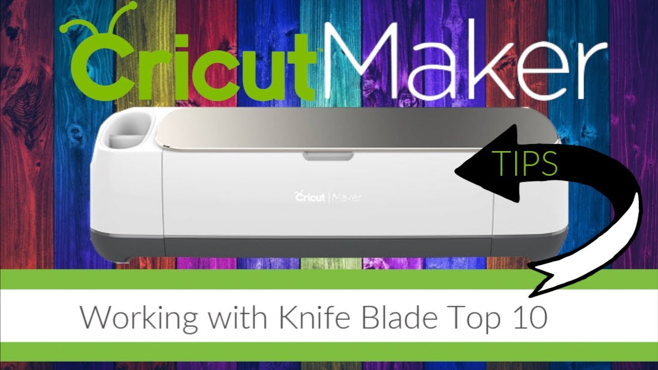 All About the Cricut Knife Blade and Cutting Thick Material with Your  Cricut Maker 